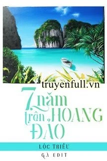 [Truyện Chữ] - Bảy Năm Trên Hoang Đảo