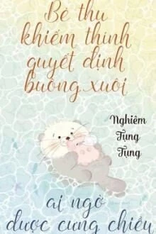 [Truyện Chữ] - Bé Thụ Khiếm Thính Quyết Định Buông Xuôi Bỗng Được Yêu Thương