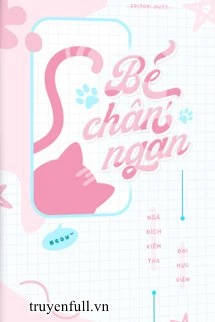 [Truyện Chữ] - Bé Chân Ngắn