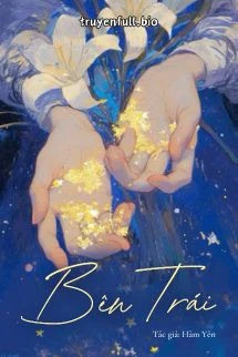 [Truyện Chữ] - Bên Trái - Hàm Yên