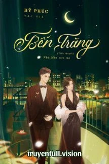 [Truyện Chữ] - Bến Trăng - Hỷ Phúc