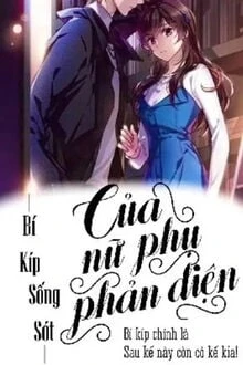 [Truyện Chữ] - Bí Kíp Sống Sót Của Nữ Phụ Phản Diện