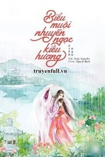 [Truyện Chữ] - Biểu Muội Nhuyễn Ngọc Kiều Hương