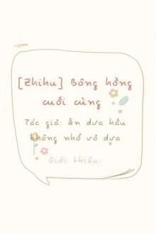 [Truyện Chữ] - Bông Hồng Cuối Cùng
