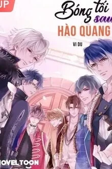 [Truyện Chữ] - Bóng Tối Sau Hào Quang