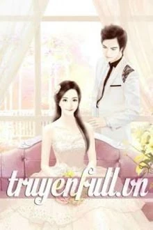 [Truyện Chữ] - Boss Tối Cao Cưng Chiều Vợ Yêu