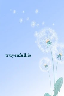 [Truyện Chữ] - Bồ Công Anh - Vệ Vũ