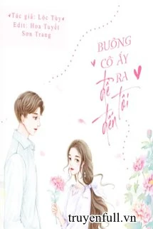 [Truyện Chữ] - Buông Cô Ấy Ra, Để Tôi Đến