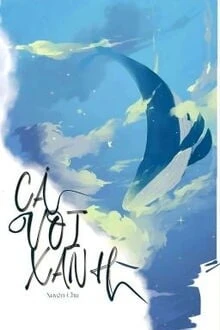 [Truyện Chữ] - Cá Voi Xanh