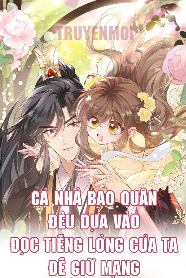 [Truyện Chữ] - Cả Nhà Bạo Quân Đều Dựa Vào Đọc Suy Nghĩ Của Ta Để Giữ Mạng