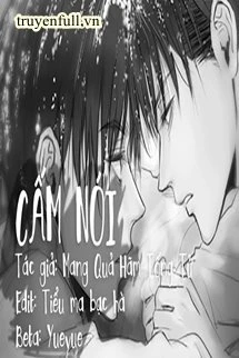 [Truyện Chữ] - Cấm Nói