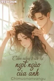 [Truyện Chữ] - Cảm Nắng Trước Sự Ngọt Ngào Của Em