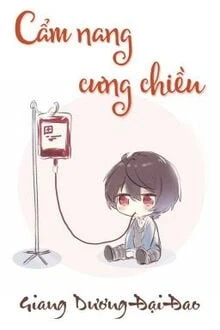 [Truyện Chữ] - Cẩm Nang Cưng Chiều