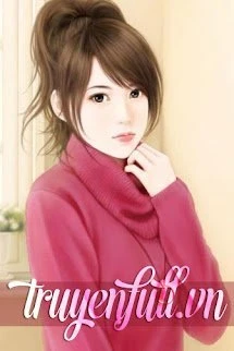 [Truyện Chữ] - Cầm Thú Nuôi Nhốt Cô Gái Nhỏ