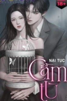 [Truyện Chữ] - Cầm Tù