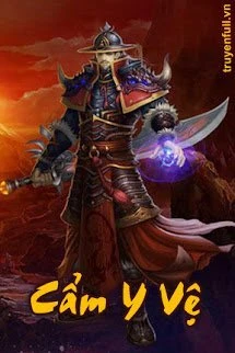 [Truyện Chữ] - Cẩm Y Vệ