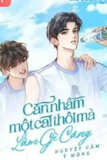 [Truyện Chữ] - Cắn Nhầm Một Cái Thôi Mà, Làm Gì Căng