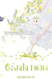 [Truyện Chữ] - Cành Non – Tịch Bát Gia Tử
