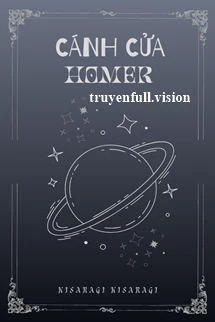 [Truyện Chữ] - Cánh Cửa Homer - Kisaragi Kisaragi