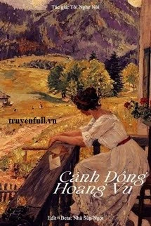 [Truyện Chữ] - Cánh Đồng Hoang Vu - Tôi Nghe Nói