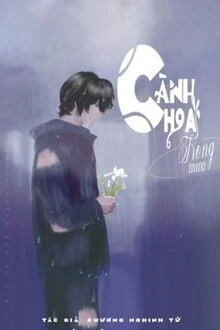 [Truyện Chữ] - Cành Hoa Trong Mưa