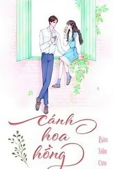 [Truyện Chữ] - Cánh Hoa Hồng