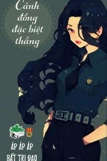 [Truyện Chữ] - Cảnh Tổng Đặc Biệt Thẳng
