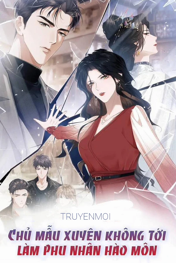 [Truyện Chữ] - Chủ Mẫu Xuyên Không Tới Làm Phu Nhân Hào Môn