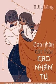 [Truyện Chữ] - Cao Nhân Tất Hữu Cao Nhân Tụ