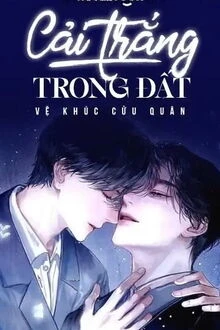 [Truyện Chữ] - Cải Trắng Trong Đất