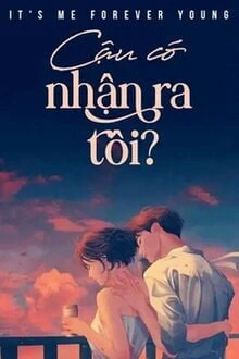 [Truyện Chữ] - Cậu Có Nhận Ra Tôi?