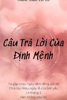[Truyện Chữ] - Câu Trả Lời Của Định Mệnh