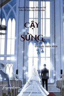 [Truyện Chữ] - Cậy Sủng - Thần Niên