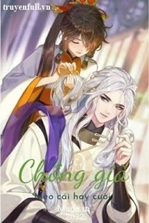 [Truyện Chữ] - Chồng Già