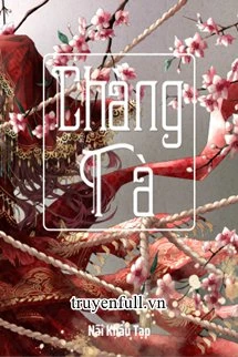 [Truyện Chữ] - Chàng Tà