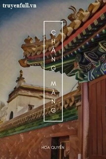 [Truyện Chữ] - Chẳng Màng