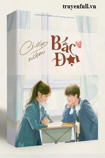 [Truyện Chữ] - Chấp Niệm Bắc Đại