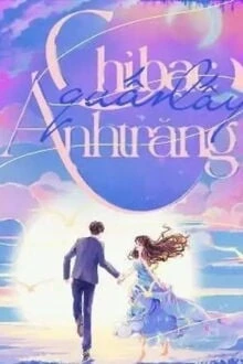 [Truyện Chữ] - Chỉ Bạc Quấn Lấy Ánh Trăng