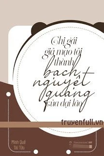 [Truyện Chữ] - Chị Gái Giả Mạo Tôi Là Mối Tình Đầu Của Boss