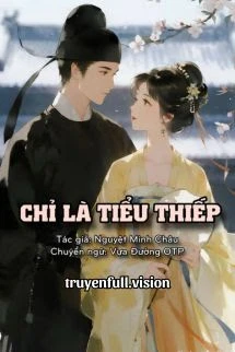 [Truyện Chữ] - Chỉ Là Tiểu Thiếp - Nguyệt Minh Châu