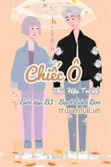 [Truyện Chữ] - Chiếc Ô