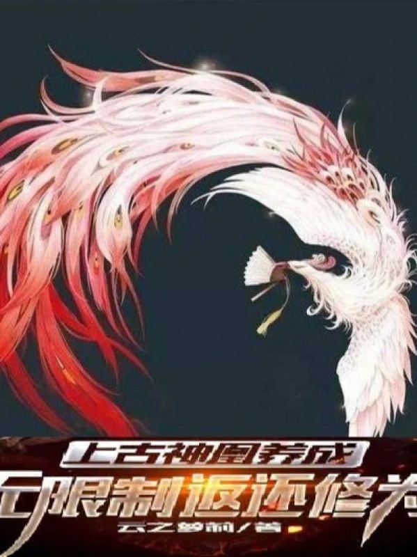 [Truyện Chữ] - Chim Sẻ Biến Phượng Hoàng: Quán Đỉnh Ngàn Lần Phản Hồi Tu Vi