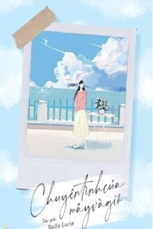 [Truyện Chữ] - Chuyện Tình Của Mây Và Gió