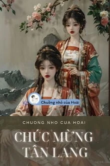 [Truyện Chữ] - Chúc Mừng Tân Lang