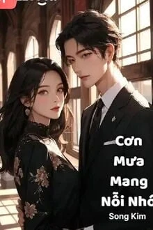 [Truyện Chữ] - Cơn Mưa Mang Nỗi Nhớ