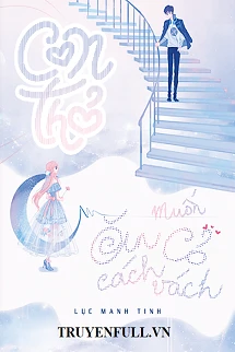 [Truyện Chữ] - Con Thỏ Muốn Ăn Cỏ Cách Vách