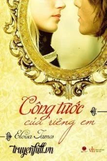 [Truyện Chữ] - Công Tước Của Riêng Em