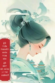 [Truyện Chữ] - Có Tiểu Thuyết Ngôn Tình Nào Có Một Nữ Chính Lý Trí Không?