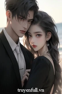 [Truyện Chữ] - Cô Vợ Xinh Đẹp Lạnh Lùng Của Tôi