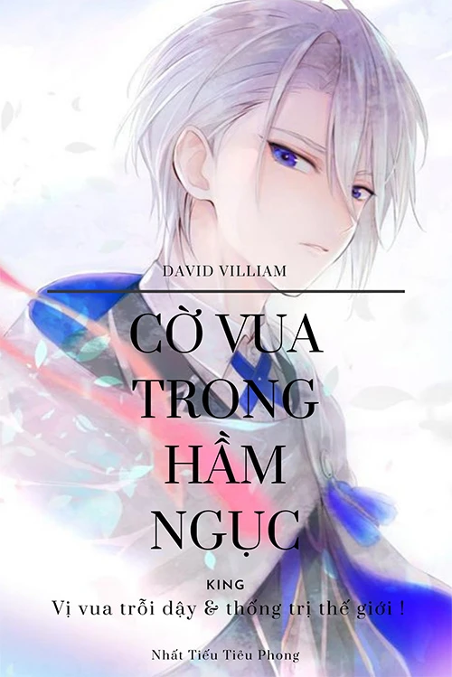 [Truyện Chữ] - Cờ Vua Trong Hầm Ngục